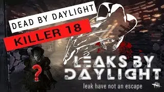 Dead by Daylight | Killer 18 Audio Leaked