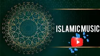 Islamic Background Music |Islamic Sad Background Music (No Copyright)