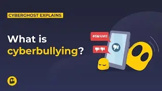 What is cyberbullying? | CyberGhost VPN Glossary
