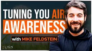 Exposing Air Quality Myths with Mike Feldstein | Align Podcast #508
