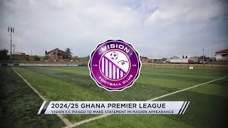 Vision FC poised to make statement in debut Ghana Premier League appearance this year | Report