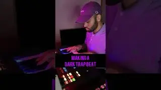Making a Dark Trap Beat