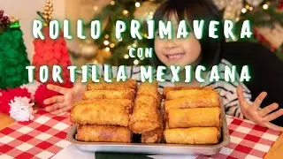 Spring Roll with TortillaㅣMy Mom's RecipeㅣSpring Roll with TortillaㅣMexican Family