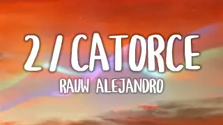 Rauw Alejandro - 2/Catorce (Letra/Lyrics)