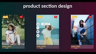 How To Make Ecommerce Product Section Using HTML CSS  | Website Product hover effect Using HTML CSS