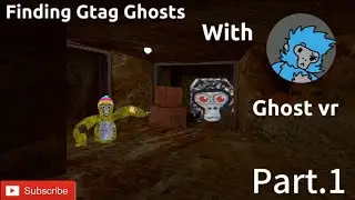 Finding Gtag ghost w/Ghost vr Part. 1#gorillatag #gorilla #vrgame #edit