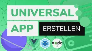 Programmieren einer Universal App | CSR zu SSR in Vue.js