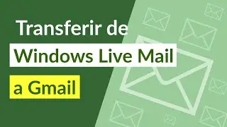 Transferir de Windows Live Mail a Gmail Cuenta Automáticamente con Archivos Adjuntos