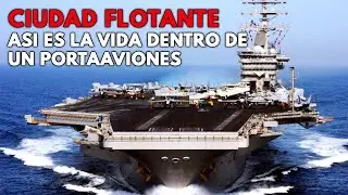Así VIVE LA MARINA dentro de un PORTAAVIONES | ¿Cómo funciona un Portaaviones?