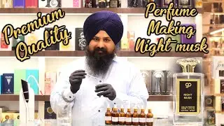 Perfume Making Video in Hindi | Night Musk perfume for Men & Women
