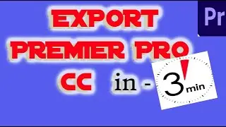 Premiere Pro CC Export fast, pc-mac ( Tutorial - Simple, easy, fast)