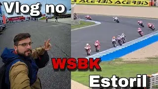 MINHA 1⁰ VEZ EM UMA CORRIDA | WSBK ESTORIL, PORTUGAL