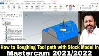 Mastercam 2021/2022 tutorials| how to create Area Roughing Tool path mastercam cnc/vmc programming
