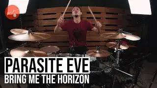 Bring Me The Horizon - Parasite Eve - Drum Cover