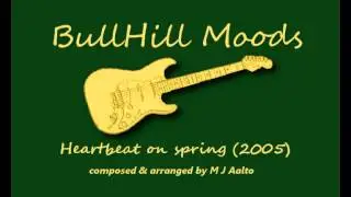BullHill Moods  -   Heartbeat on spring (2005)
