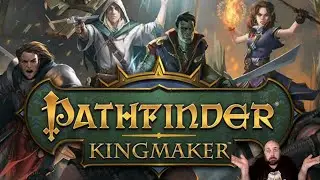 Pathfinder kingmaker with Oldtimer
