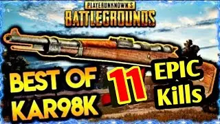 Best of kar98k headshots With 11 epic kills | Kar98k Dhamaka.