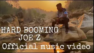 Joe-Z Hard Booming {Ri-Bhoi Rapper} Official Music Video (Single)
