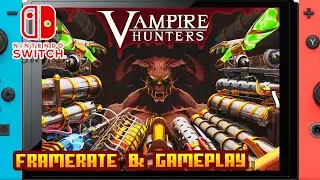 Vampire Hunters - (Nintendo Switch) - Framerate & Gameplay