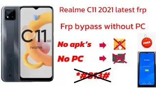 RMX-3231 Realme C11 2021 latest frp bypass without pc without any apk’s simple method work💯%✅✅✅