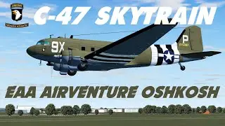 C-47 Skytrain 9X-P Airborne at EAA AirVenture Oshkosh | #XPlane11 with Real Sounds | @MakisAviation
