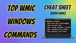 Top WMIC Windows Commands You Must Know (2025 Guide)