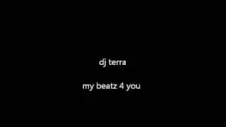 dj terra my beatz 4 you