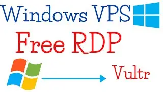 How to Create a Windows VPS  On Vultr Step by Step | Free RDP