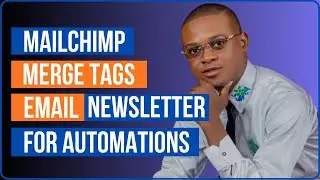 MailChimp Merge Tags Email Newsletter For Automations