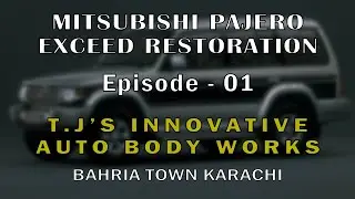 Pajero 1994 Restoration in Pakistan EP - 01