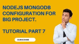 How to Configure MongoDB In Nodejs For Project | How to Add Mongodb Config | Nodejs Tutorial  Part 7