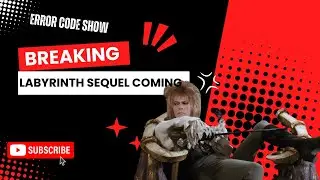 Labyrinth Sequel is COMING - Error Code 200 - Error Code Show