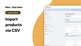 Explore DSers - Import products via CSV - DSers