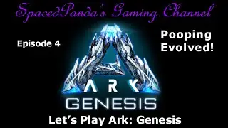 Bog Crystal and a Bary! - Ark:Genesis on Pooping Evolved - E4