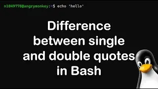 Difference between single and double quotes in Bash