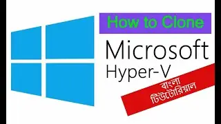 How to Clone Hyper V VMs Windows Server 2016 Bangla
