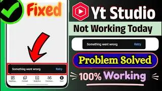 Fix YouTube Studio Something Went Wrong 2026 | YT Studio Not Working