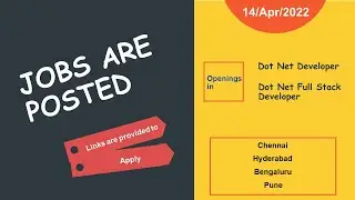 Job Openings 14/Apr/2022 | Dot Net Developer | Dot Net Full Stack Developer