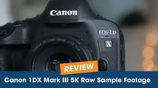 1DX Mark III 5.5k Raw Sample Footage
