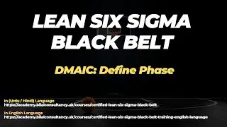 DMAIC: Define Phase