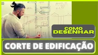AULA 21- Representação corte AA- edificação de 69,74M²- Prof. Arq. Cezar Rabel