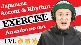 Japanese Accent Exercise - Amenbo No Uta Level 3