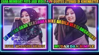 Cara Edit Foto Jadi Video Keren Quotes Literasi Dj Kutakan Bersuara Di Kinemaster