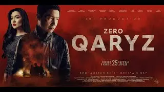 ZERO QARYZ / Ресми трейлер / 25 сәуірден бастап еліміздің кинотеатрларда
