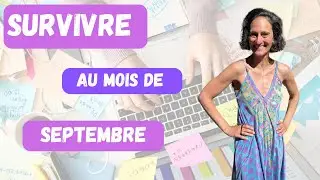 Comment survivre au mois de septembre ?