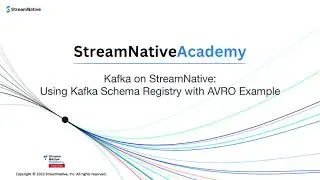 Kafka on StreamNative (KSN): Using Kafka Schema Registry with AVRO Example
