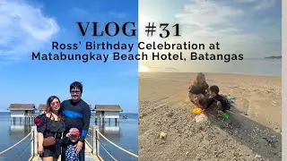 Ross’ Birthday Celebration at Matabungkay Beach Hotel, Batangas