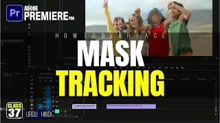 Mask Tracking - How to Blur Face in Premiere Pro - Masking Techniques