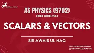 Scalar and Vectors [Lecture 2] | AS Level (9702)