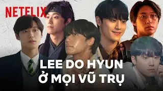 Hành trình chiếm trọn trái tim fan của Lee Do-hyun | Netflix